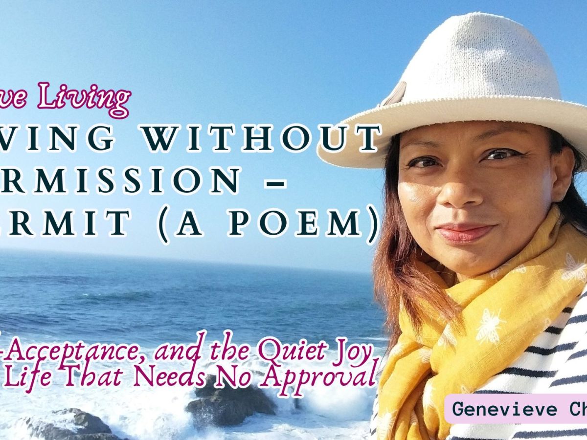 Living Without Permission – Hermit (a&nbsp;poem)